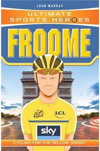 Froome: Cycling for the Yellow Jersey