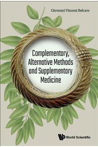 Complementary, Alternative Methods and Supplementary Medicine