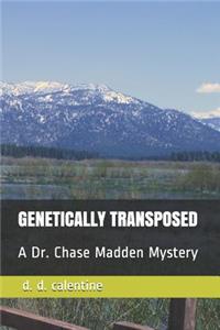 Genetically Transposed