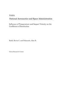 Influence of Temperature and Impact Velocity on the Coefficient of Restitution