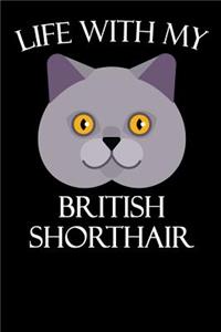 Life with My British Shorthair: A Cat Lover's Journal, Fun Cat Diary for Animal Lovers