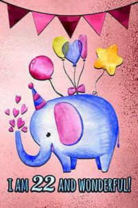 I Am 22 and Wonderful