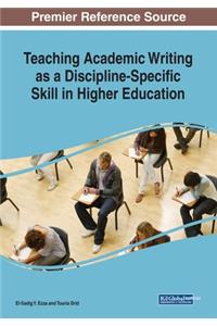 Teaching Academic Writing as a Discipline-Specific Skill in Higher Education