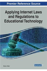Applying Internet Laws and Regulations to Educational Technology