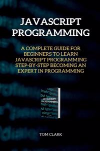 JAVASCRIPT PROGRAMMING Edition 2