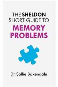 Sheldon Short Guide to Memory Problems