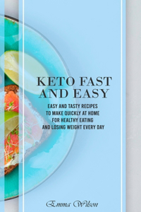 Keto Fast And Easy