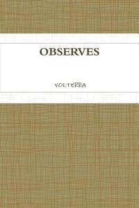 Observes
