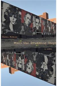 When the Drumming Stops