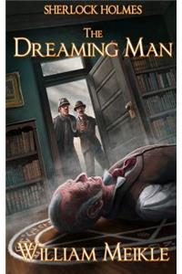 Sherlock Holmes- The Dreaming Man
