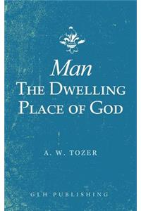 Man-The Dwelling Place of God