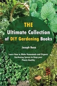 The Ultimate Collection of DIY Gardening Books
