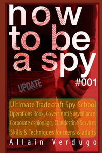 How to Be a Spy