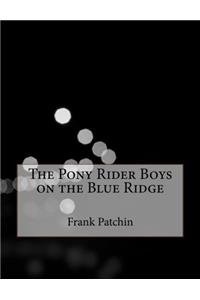 The Pony Rider Boys on the Blue Ridge