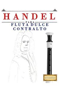 Handel para Flauta Dulce Contralto