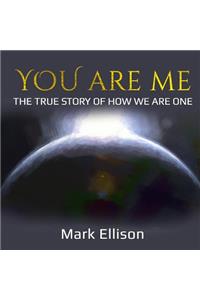 You Are Me