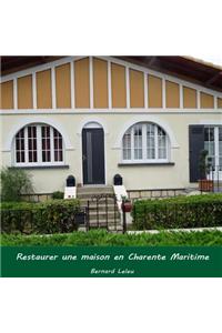 Restaurer Une Maison En Charente Maritime