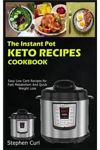 The Instant Pot Keto Recipes Cookbook