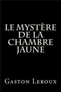 Le MystÃ¨re de la Chambre Jaune