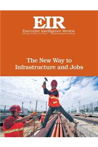 New Way to Infrastructure and Jobs