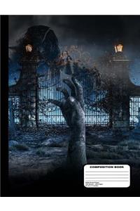 Spooky Zombie Arm in Graveyard Composition Notebook Wide Ruled 200 pages / 100 sheets, 8-1/2