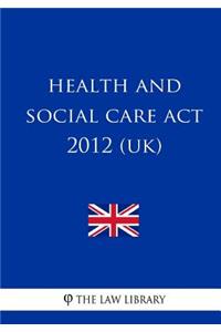 Health and Social Care Act 2012 (UK)