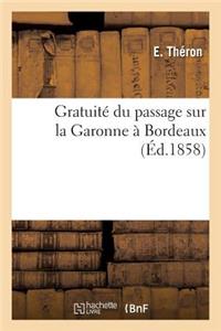 Gratuité Du Passage Sur La Garonne À Bordeaux.