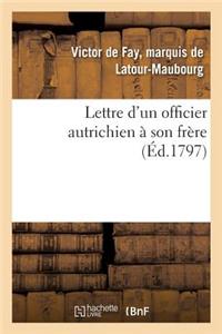 Lettre d'Un Officier Autrichien À Son Frère