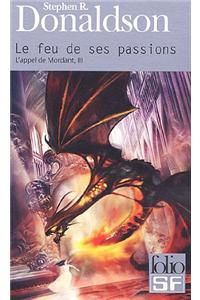 Le Feu De Ses Passions
