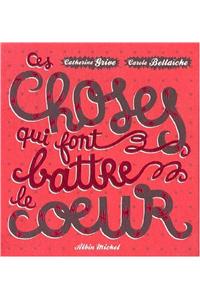 Ces Choses Qui Font Battre Le Coeur