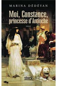Moi, Constance, Princesse D'Antioche