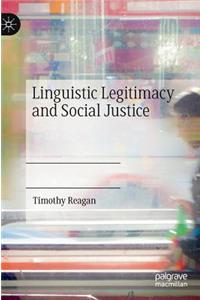 Linguistic Legitimacy and Social Justice