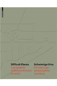 Difficult Places Schwierige Orte