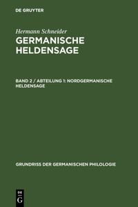 Germanische Heldensage, Band 2 / Abteilung 1, Nordgermanische Heldensage