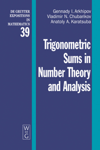 Trigonometric Sums in Number Theory and Analysis