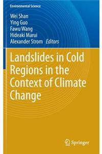Landslides in Cold Regions in the Context of Climate Change