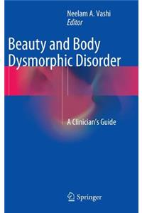 Beauty and Body Dysmorphic Disorder