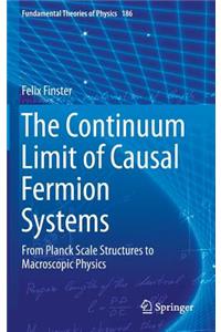 Continuum Limit of Causal Fermion Systems