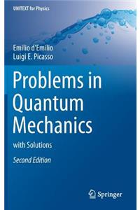Problems in Quantum Mechanics: With Solutions