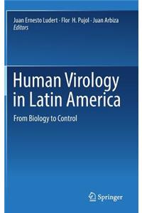 Human Virology in Latin America