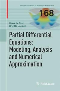 Partial Differential Equations: Modeling, Analysis and Numerical Approximation