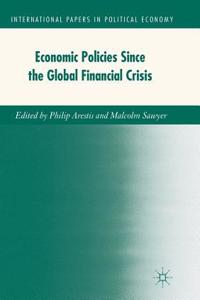 Economic Policies Since the Global Financial Crisis