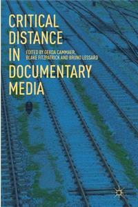 Critical Distance in Documentary Media