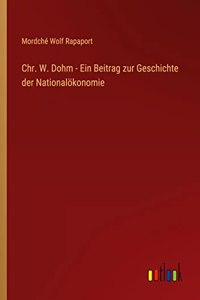 Chr. W. Dohm - Ein Beitrag zur Geschichte der Nationalökonomie