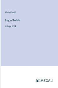 Boy; A Sketch