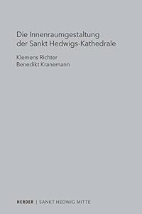 Die Innenraumgestaltung Der Sankt Hedwigs-Kathedrale Berlin