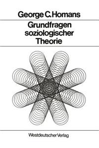 Grundfragen Soziologischer Theorie