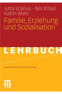 Familie, Erziehung Und Sozialisation