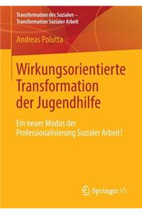 Wirkungsorientierte Transformation Der Jugendhilfe