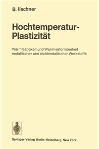 Hochtemperatur-Plastizitat